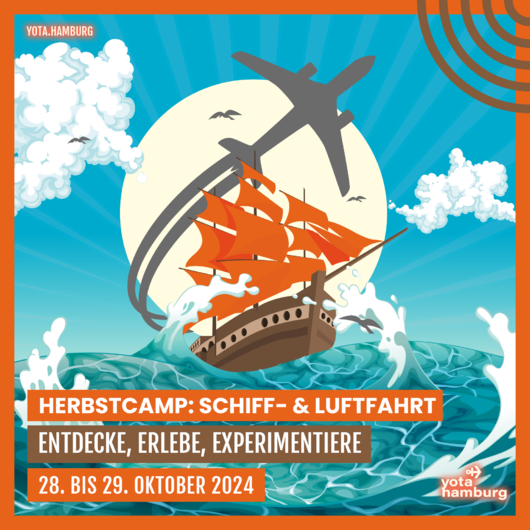 Herbstcamp: Schiff- und Luftfahrt | 28. bis 29. Oktober 2024