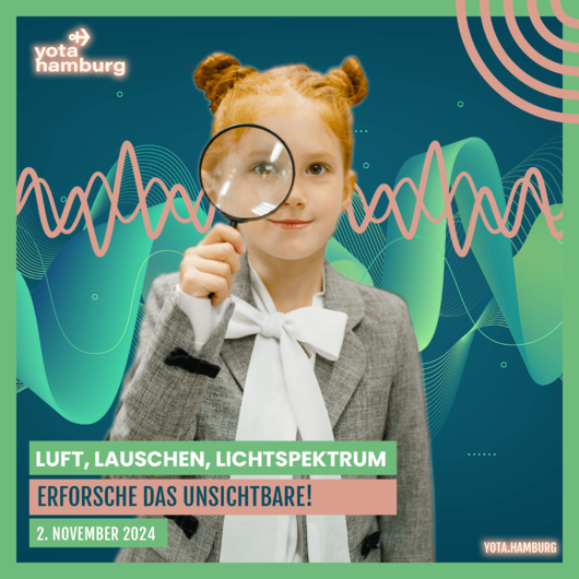 T&uuml;ftelwerkstatt: Unsichtbares in der Welt | 02.11.2024 | 11:00 &ndash; 13:00 Uhr